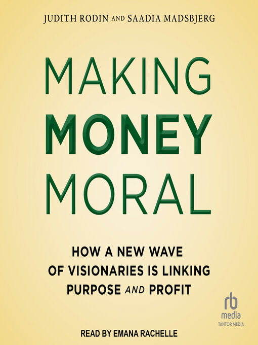 Title details for Making Money Moral by Judith Rodin - Wait list